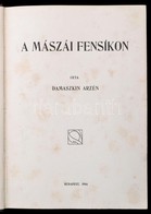 Damaszkin Arzén: A Mászái Fensíkon. Bp.,1906, Budapesti Hírlap Nyomdája, 284 P. 6 Egészoldalas Fekete-fehér Fotóval. Kés - Unclassified