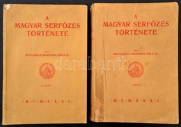 Dr. Bevilaqua Borsody Béla: A Magyar Serfőzés Története. I-II. Kötet. Bp., 1931, Athenaeum, VIII+574 +2+ 10 (XX) T. (fek - Non Classés