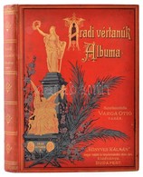Aradi Vértanúk Albuma. Szerk.: Varga Ottó. Bp., 1892, Lampel R. (Wodianer F. és Fiai). Harmadik Kiadás. Kiadói Aranyozot - Non Classés