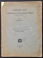 László Gyula: A Koroncói Lelet és A Honfoglaló Magyarok Nyerge. Bp. 1941. (Minerva Ny.) 106 L. 1 Sztl. Lev. 19 T. Fűzve, - Unclassified