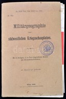 Militärgeographie Des Südwestlichen Kriegsschauplaztes Mit 15 Beilagen, 11 Im Text Eingehefteten Skizzen Und 40 Landscha - Ohne Zuordnung