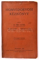 Dr. Bíró Henrik, Suhay Imre, Barabás Emil: Honvédorvosi Kézikönyv. Bp., 1923. Szerzői. 134p + 6 T. Egészvászon Kötésben - Ohne Zuordnung