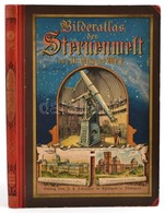 Edmund Weiss: Bilder-Atlas Der Sternenwelt: Eine Astronomie Fur Jedermann (41 Fein Lithographierte Tafeln) Stuttgart, 18 - Non Classificati