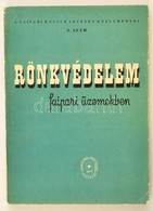 Barlai Ervin-Bálint Gyula Rönkvédelem Faipari üzemekben. Faipari Kutató Intézet Közleményei 3. Sz.  Bp., 1952, Könnyűipa - Non Classificati