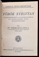 Dr. Germanus Gyula: Török Nyelvtan. Gyakorlókönyv Olvasmányokkal. Az Arab-török írás Elsajátítása. Bp.,[1925],Lingua, 13 - Non Classés