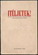 Ítéljetek! Néhány Kiragadott Lap A Magyar-zsidó életközösség Könyvéből. Szerk.: Vida Márton. Bp., 1939, Szerzői. Papírkö - Unclassified