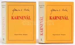 Hamvas Béla: Karnevál I-II. Kötet. Bp., 1985, Magvető. Első Kiadás. Kiadói Egészvászon-kötés, Kiadói Papír Védőborítóban - Ohne Zuordnung