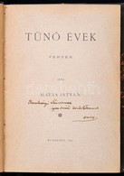 Havas István: Tünő évek. Versek. Bp.,1898, (Budapesti Hírlap-ny.), 119 P. Átkötött Félvászon-kötés, Jó állapotban. Első  - Non Classés