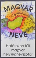 Magyar Neve? - Határokon Túli Magyar Helységnévszótár. Arany Lapok 1990. 267 Old. Képeslapgyűjtőknek Hasznos Könyv! / Hu - Non Classificati