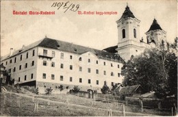 T2/T3 1907 Máriaradna, Radna; Kegytemplom és Zárda / Church And Nunnery (EK) - Non Classés