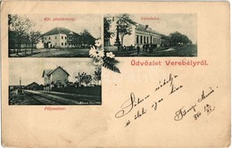 T2/T3 1900 Verebély, Vráble; Királyi Járásbíróság, Városháza, Vasútállomás / County Court, Town Hall, Railway Station. F - Non Classés