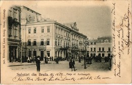 T2/T3 1899 Braila, Piata Sf. Archangeli, Cromo Splendida / Square With Shops (EK) - Ohne Zuordnung