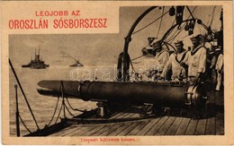 ** T2 Torpedó Kilövésre Készen. 'Oroszlán' Sósborszesz Reklám / WWI Austro-Hungarian Navy K.u.K. Kriegsmarine Battleship - Unclassified