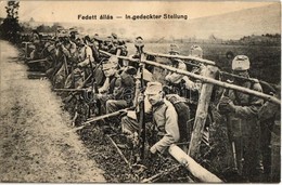 ** T2 Fedett állás / In Gedeckter Stellung / WWI Austro-Hungarian K.u.K. Military, Soldiers In Covered Position - Non Classés