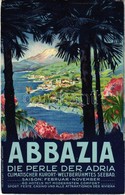 ** T1 Abbazia Die Perle Der Adria. Ist. It. D'Arti Grafiche Bergamo / Opatija, The Pearl Of The Adriatic Sea. Advertisem - Zonder Classificatie
