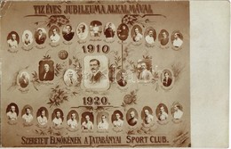 ** T2/T3 1910-1920 Tíz éves Jubileuma Alkalmával Szeretett Elnökének A Tatabányai Sport Club, Tablókép A Labdarúgókkal / - Non Classificati
