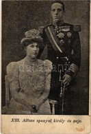 * T2/T3 XIII. Alfons Spanyol Király és Neje / Alfonso XIII Of Spain With His Wife, Victoria Eugenie Of Battenberg (EK) - Ohne Zuordnung