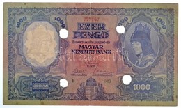 1927. 1000P 'F 043 777167' érvénytelenített Négy Lyukkal T:III- Felső Szakadás Ragasztott / 
Hungary 1927. 1000 Pengő 'F - Unclassified