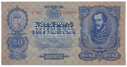 1930. 20P 'C000 - 000000' Sorozat és Sorszámmal, 'MINTA' Perforációval T:I / Hungary 1930. 20 Pengő With 'C000 - 000000' - Non Classés