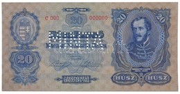 1930. 20P 'C000 - 000000' Sorozat és Sorszámmal, 'MINTA' Perforációval T:I / Hungary 1930. 20 Pengő With 'C000 - 000000' - Non Classificati