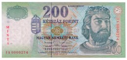 1998. 200Ft 'MINTA' Felülnyomással, 'FA 0000274' Sorszámmal T:I / Hungary 1998. 200 Forint With 'MINTA' Overprint, And ' - Non Classés