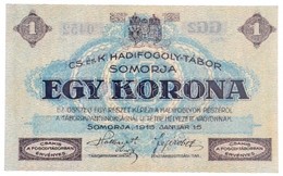 Somorja / Hadifogolytábor 1916. Január 15. 1K Két Nagybetűs Sorozat és Arab Sorszámmal T:I-,II / 
Hungary / Somorja / PO - Zonder Classificatie