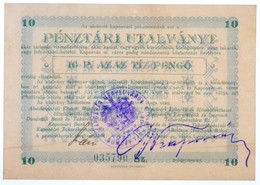 Kaposvár 1945. 10P 'Pénztári Utalvány' Tinta Aláírással T:I,I- / Hungary / Kaposvár 1945. 10 Pengő 'Pénztári Utalvány' I - Non Classificati