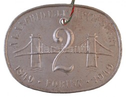 1949. 2Ft 'A Lánchíd Ujjáépítéséért 1849-1949' Al Bárca (40x53mm) T:2 / 
Hungary 1949. 2 Forint 'For Rebuilding The Chai - Ohne Zuordnung