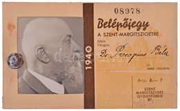 1940. 'Belépőjegy A Szent-Margitszigetre' Fényképes Igazolvány Dr. Procopius Béla (1868-1945) Numizmatikus Számára Kiáll - Zonder Classificatie