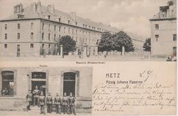 57 - METZ - KÖNIG JOHANN KASERNE - 2 VUES - Metz