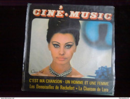 Ciné-Music: C'est Ma Chanson-un Homme Et Une Femme-les Demoiselles De Rochefort-la Chanson De Lara/ 45 Tours Concert Hal - Other - Spanish Music