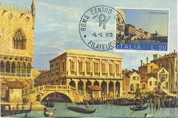 ITALIA - FDC  MAXIMUM CARD 1973 - SALVIAMO VENEZIA - IL CANALETTO - ARTE - Cartoline Maximum