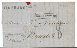 IB061a/ INDIEN (brit.) Kalkutta 1860, INDIAUNPAID  NACH NANTES/Frankreich - Via Suez - 1858-79 Compagnie Des Indes & Gouvernement De La Reine