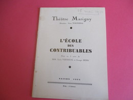 Programme Théâtre/MARIGNY/Léon VOLTERRA/L'Ecole Des Contribuables/Verneuil-Berr/André LUGUET/SATURNIN-FABRE/1934 PROG221 - Programs