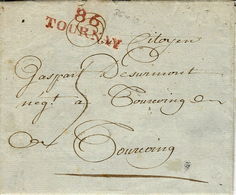 1800 - Lettre De 86 / TOURNAY  ( Le Jemmapes ) 36 Mm Rouge  Pour Tourcoing - 1794-1814 (Französische Besatzung)