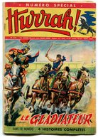 HURRAH N°733 Numéro Spécial Le Gladiateur 1958 - Hurrah