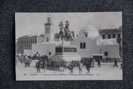 ALGER - La Statue Du Duc D'ORLEANS Et La Mosquée DJEMMA DJEDID - Algerien