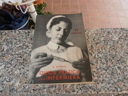 Guida Pratica Dell'Infermiera - A. Bottero - Médecine, Psychologie