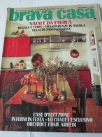 BRAVA CASA, XII 1994, ITALIAN MAGAZIN FOR DESIGN OF THE HOUSE - House, Garden, Kitchen