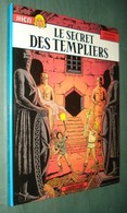 JHEN 6 : Le SECRET Des TEMPLIERS /Pleyers Martin - EO Casterman 1990 - Très Bon état - Jhen