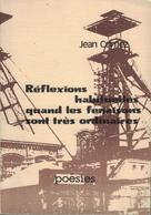 Jean Cornez. Réflexions Habituelles Quand Les Fenaisons Sont Très Ordinaires.Edition Provisoire.Série E N°5.Lambrechies - French Authors