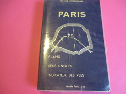 Plan De Paris/ Plans/Sens Uniques/ Indicateur Des Rues /L'INDISPENSABLE/Modèle Police/Paris/Offset-Aubin/ 1979   PGC255 - Autres & Non Classés