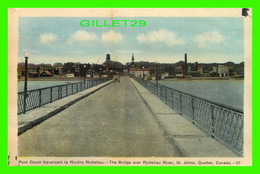 ST JEAN, QUÉBEC - PONT GOUIN TRAVERSANT LA RIVIERE RICHELIEU - ANIMÉE VIEILLE VOITURE - PECO - - Trois-Rivières