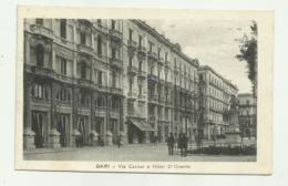 Delcampe - BARI - VIA CAVOUR E HOTEL D'ORIENTE  VIAGGIATA FP - Bari