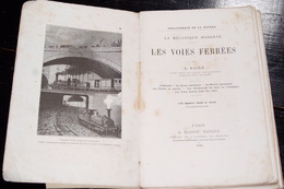 Les Voies Ferrées La Mécanique Moderne Par L.Baclé 1882 Nombreuses Illustrations.Manque La Couverture Recto. - 1801-1900