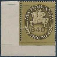 ** 1946 Lovasfutár 640 Ezer P ívsarki Bélyeg, Alul Fogazatlan - Other & Unclassified