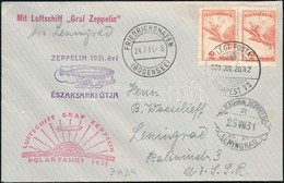 1931 Július 20. Zeppelin 2 X 2P Bérmentesítéssel 'BUDAPEST' - Leningrád, Zeppelin Északi-sarki útja RR! - Other & Unclassified