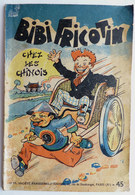 BIBI ET FRICOTIN 11 - CHEZ LES CHINOIS -  LACROIX 2ème EDITION 1948 - Bibi Fricotin