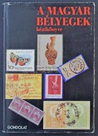 Magyar Bélyegek Kézikönyve / Handbook Of Hungarian Stamps - Andere & Zonder Classificatie