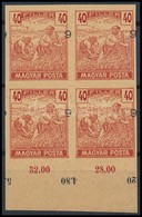 (*) 1919 Magyar Posta 40f Kármin, Vágott Próbanyomat Elcsúszott értékszámmal Alsó ívszéli Négyestömbben, Vastagabb Enyve - Other & Unclassified